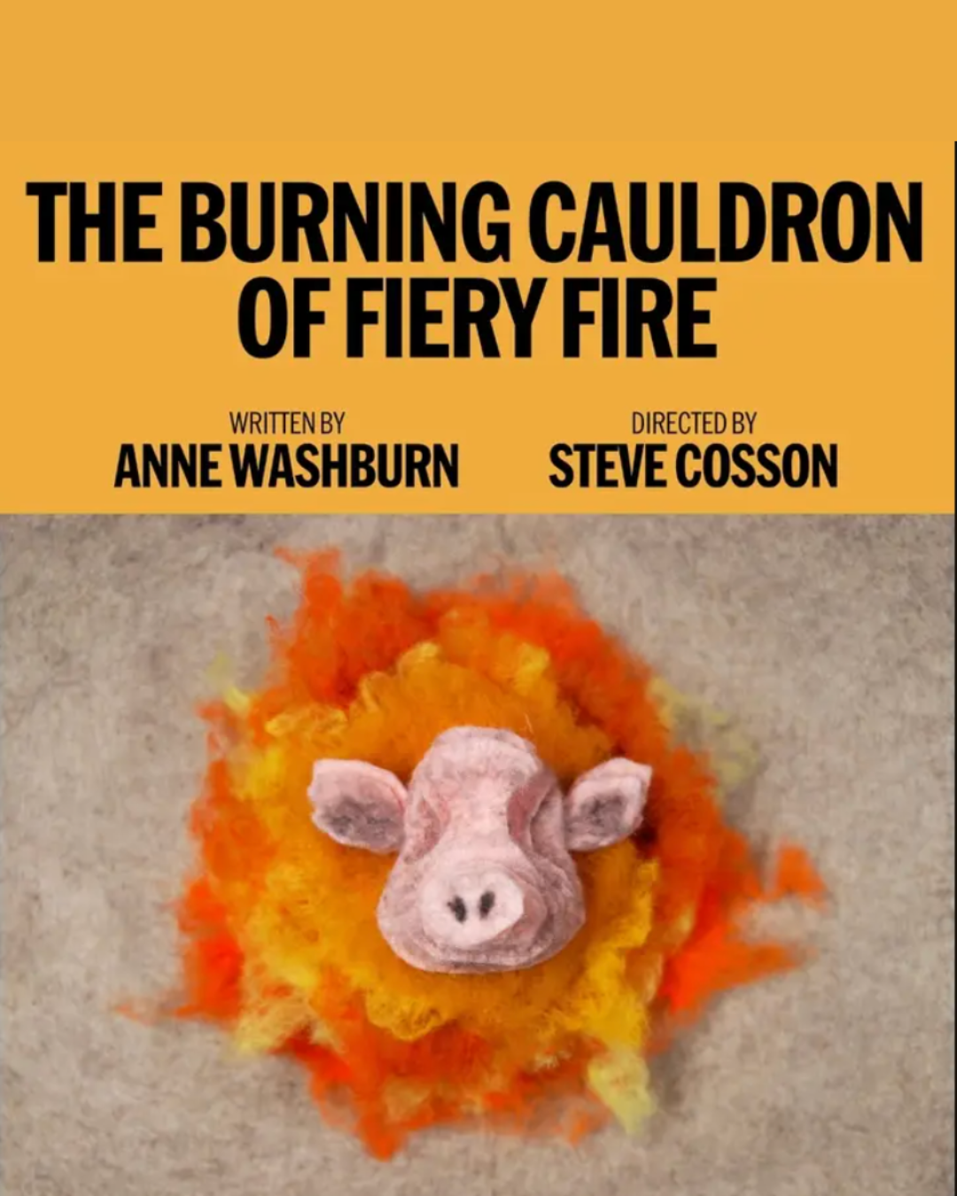 Promotional poster for The Burning Cauldron of Fiery Fire, featuring special effects consulting by Secret Arts and Steve Cuiffo.