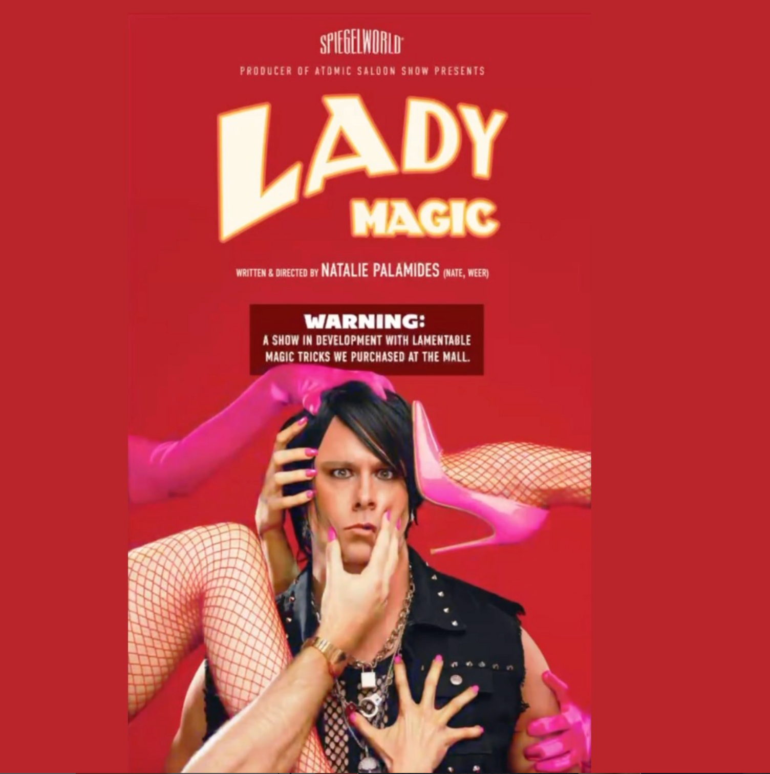 Poster for the theatrical production Lady Magic by Natalie Palamides and Spiegelworld, featuring magic direction by Steve Cuiffo.